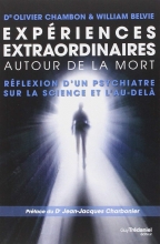 Expériences extraordinaires autour de la mort : Réflexion d'un psychiatre sur la science et l'au-delà 