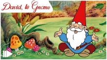 [Serie] David le gnome