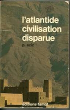L'atlantide, civilisation disparue