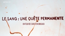 Le sang : une quête permanente