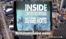 Inside : l'univers des drogues - Méthamphétamine mania