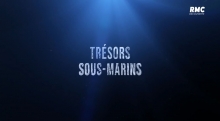Les secrets engloutis - Trésors sous-marins 