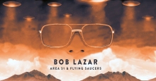 Bob Lazar: Area 51 & Flying Saucers
