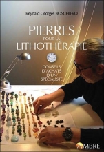 Pierres pour la lithothérapie - Conseils d'achat d'un expert