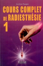 Cours complet de radiesthésie 1