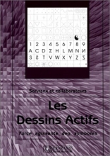Les dessins actifs - Force agissante des symboles