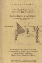 Initiation aux ondes de forme - La médecine d'Asklepios