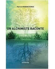 Un alchimiste raconte