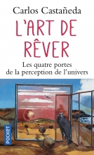 L'Art de rêver - Les Quatre Portes de la perception de l'univers