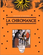 La Chiromancie - Sagesse d'Antan