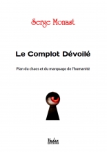 Le complot dévoilé - Plan du chaos et du marquage de l'humanité
