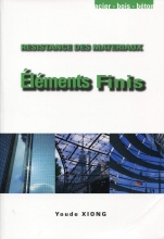 Eléments finis Résistance des matériaux - Acier, bois, béton