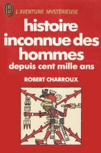Histoire inconnue des hommes depuis cent mille ans