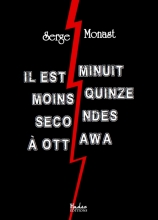 Il est minuit moins quinze secondes à Ottawa