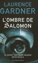 L'Ombre de Salomon : Le Secret des franc-maçons enfin révélé