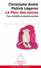 La peur des autres - Trac, timidité et phobie sociale