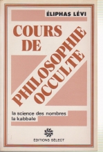 Numérologie et Kabbale Cours de philosophie occulte