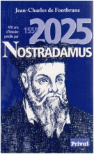470 ans d'histoire prédites par Nostradamus - 1555-2025