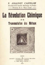 La Révolution chimique et la Transmutation des métaux