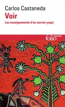 Voir - Les Enseignements d'un sorcier yaqui