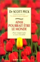 Ainsi pourrait être le monde - Pour réapprendre à vivre ensemble