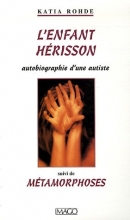 L'enfant hérisson: autobiographie d'une autiste