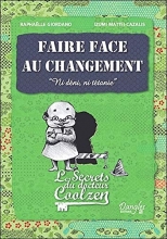 Faire face au changement - Les secrets du Dr. Coolzen