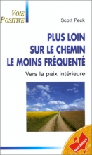 Plus loin sur le chemin le moins fréquenté - Vers la paix intérieure