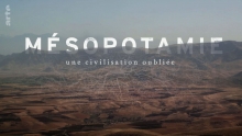 Mésopotamie - une civilisation oubliée