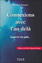 Connexions avec l'au-delà - Quand le ciel parle...