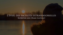 Diane Castellet : L'éveil des capacités extrasensorielles - TISTRYA