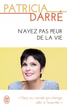 N'ayez pas peur de la vie