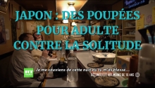 Japon - Les poupées pour adulte contre la solitude