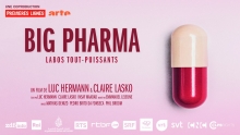 Big Pharma - Labos tout-puissants