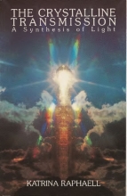 Crystalline Transmission - A Synthesis of Light - Vol.III