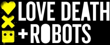 [Serie] Love, Death and Robots