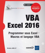 VBA Excel 2016 - Programmer sous Excel - Macros et langage VBA