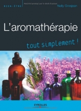 Aromathérapie - tout simplement