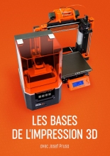 Les bases de l'impression 3D avec Josef Prusa