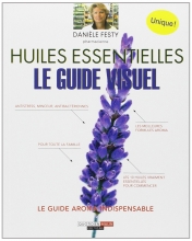 Huiles essentielles - Le guide visuel