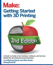 Make - Getting Started with 3D Printing