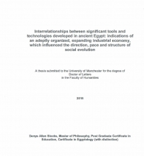 Interrelationships between significant tools and technologies developed in ancient Egypt: indications of an adeptly organized, expanding industrial economy, which influenced the direction, pace and structure of social evolution