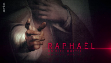 Raphaël - Un dieu mortel