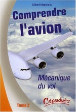 Comprendre l'avion - Mécanique du vol - Tome 2