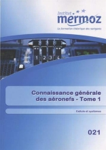 Connaissance générale des aéronefs -  Tome 1 - Cellule et systèmes