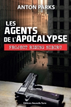 Les agents de l'Apocalypse - Project Rising Nibiru