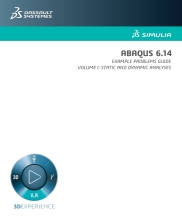 ABAQUS 6.14 - EXAMPLE PROBLEMS GUIDE VOLUME I: STATIC AND DYNAMIC ANALYSES