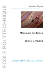 Mécanique des fluides - Tome 3: Annales