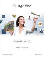 HyperWorks 13.0 - OptiStruct User’s Guide