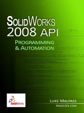 SolidWorks 2008 API - Programming and Automation